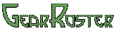 Gear Roster